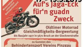 2. Auf´s Jaga-Eck für´n guadn Zweck - Oldtimer Motorrad Sport unterstützt Behindertensport – 17 bis 19. Mai 2019 in (A 5671) Bruck an der Großglocknerstraße.